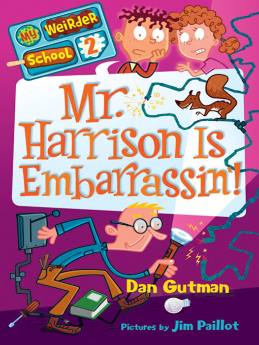 Title details for Mr. Harrison Is Embarrassin'! by Dan Gutman - Wait list